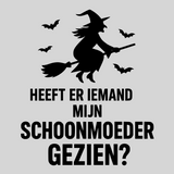 Heeft iemand mijn schoonmoeder gezien – Grappig Halloween T-shirt