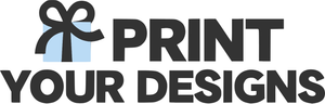 Print Your Designs